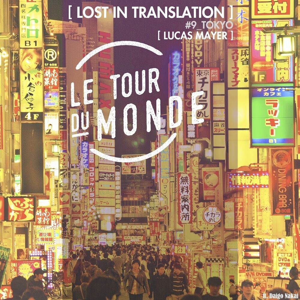 Picture of Lost in Translation: Le Tour Du Monde #9 Tokyo