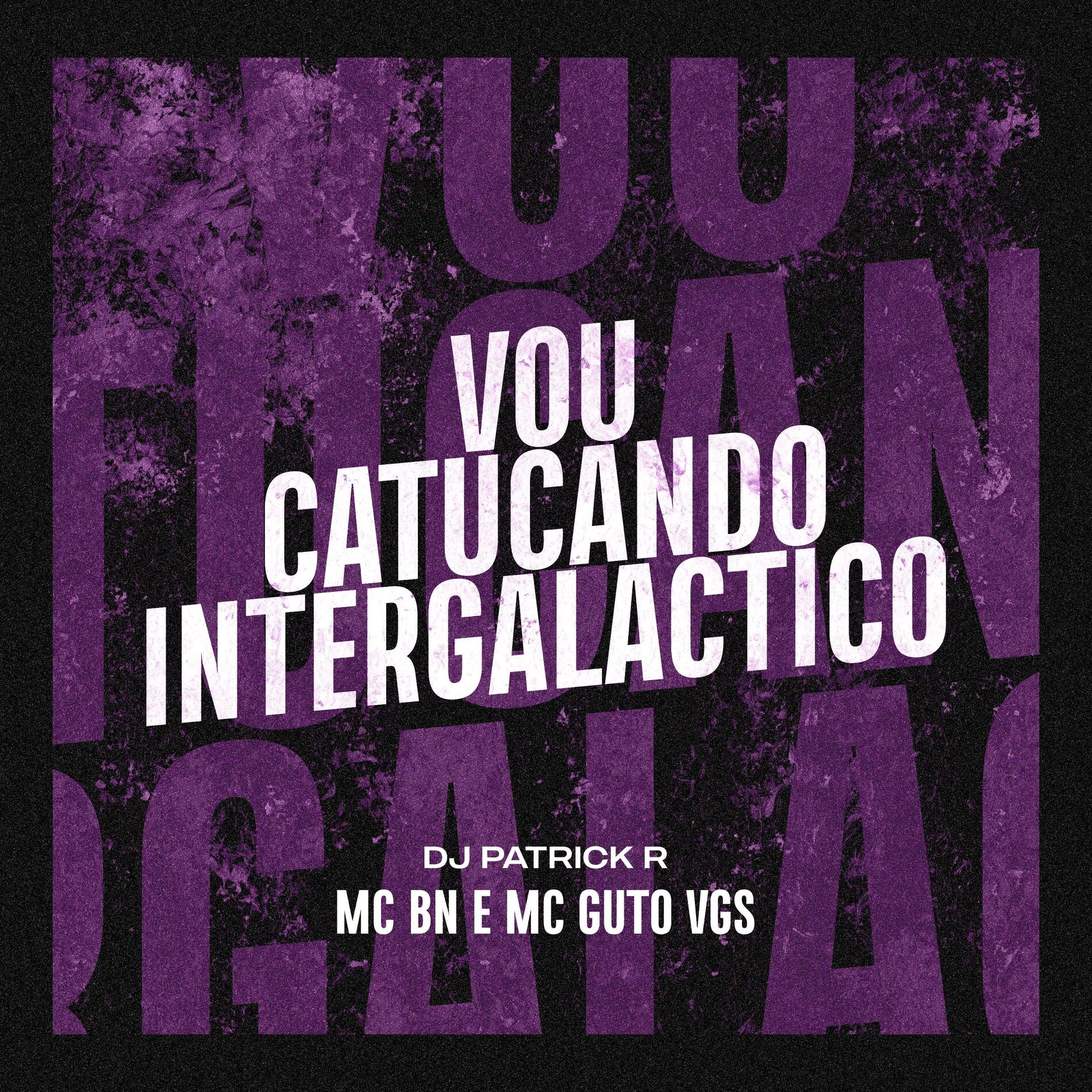Album cover of Vou Catucando Intergalactico