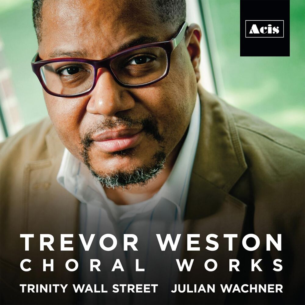 Picture of Trevor Weston Choral Works