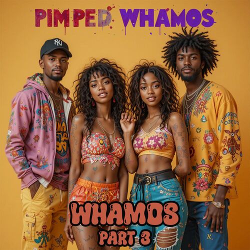  Pimped Whamos - Whamos (Part 3) (2025) 