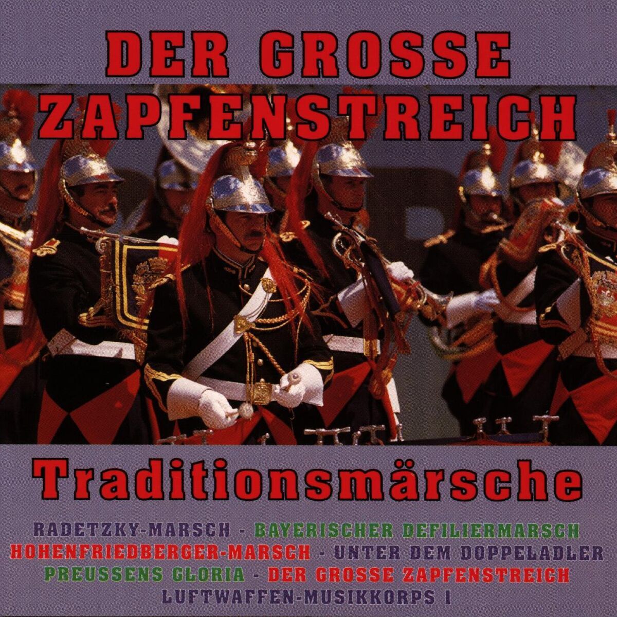 Album cover of Der Grosse Zapfenstreich - Traditionsmärsche
