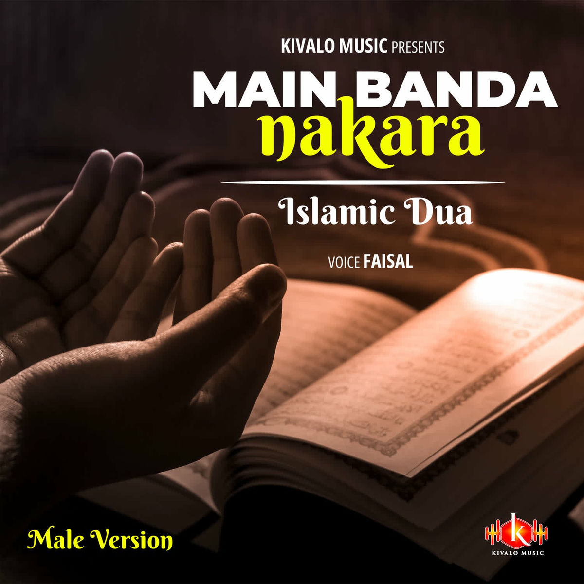 Album cover of Islamic Dua - Main Banda Nakara Male Version