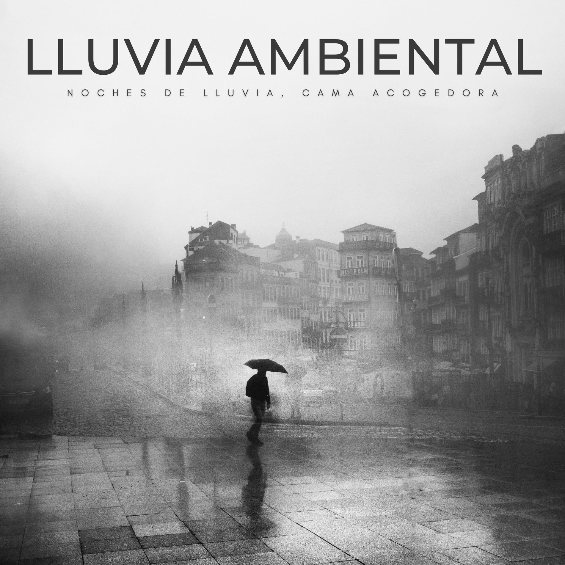 Album cover of Lluvia Ambiental: Noches De Lluvia, Cama Acogedora