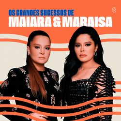 Cover of Os Grandes Sucessos de Maiara & Maraisa