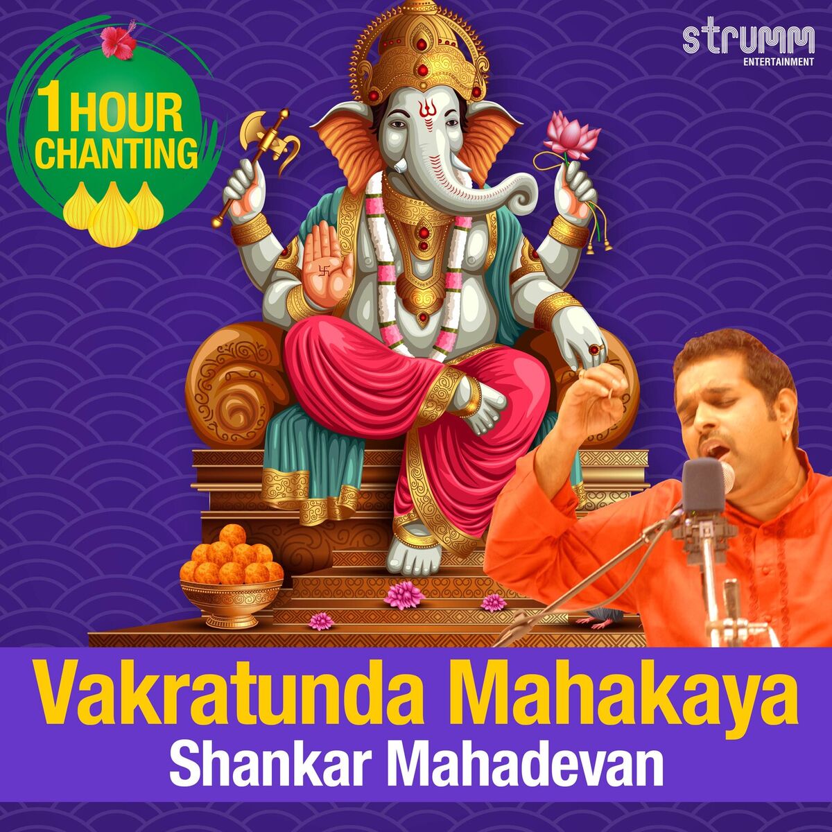 Album cover of Vakratunda Mahakaya - One Hour Chanting by Shankar Mahadevan