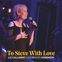 Cover of To Steve with Love: Liz Callaway Celebrates Sondheim