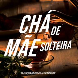 Cover of Chá de Mãe Solteira