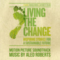 Living the Change (Motion Picture Soundtrack)
