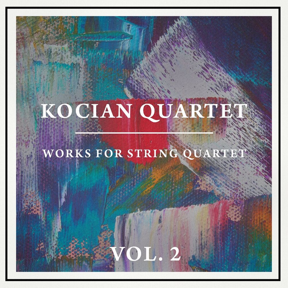 Picture of Works for String Quartet, Vol. 2