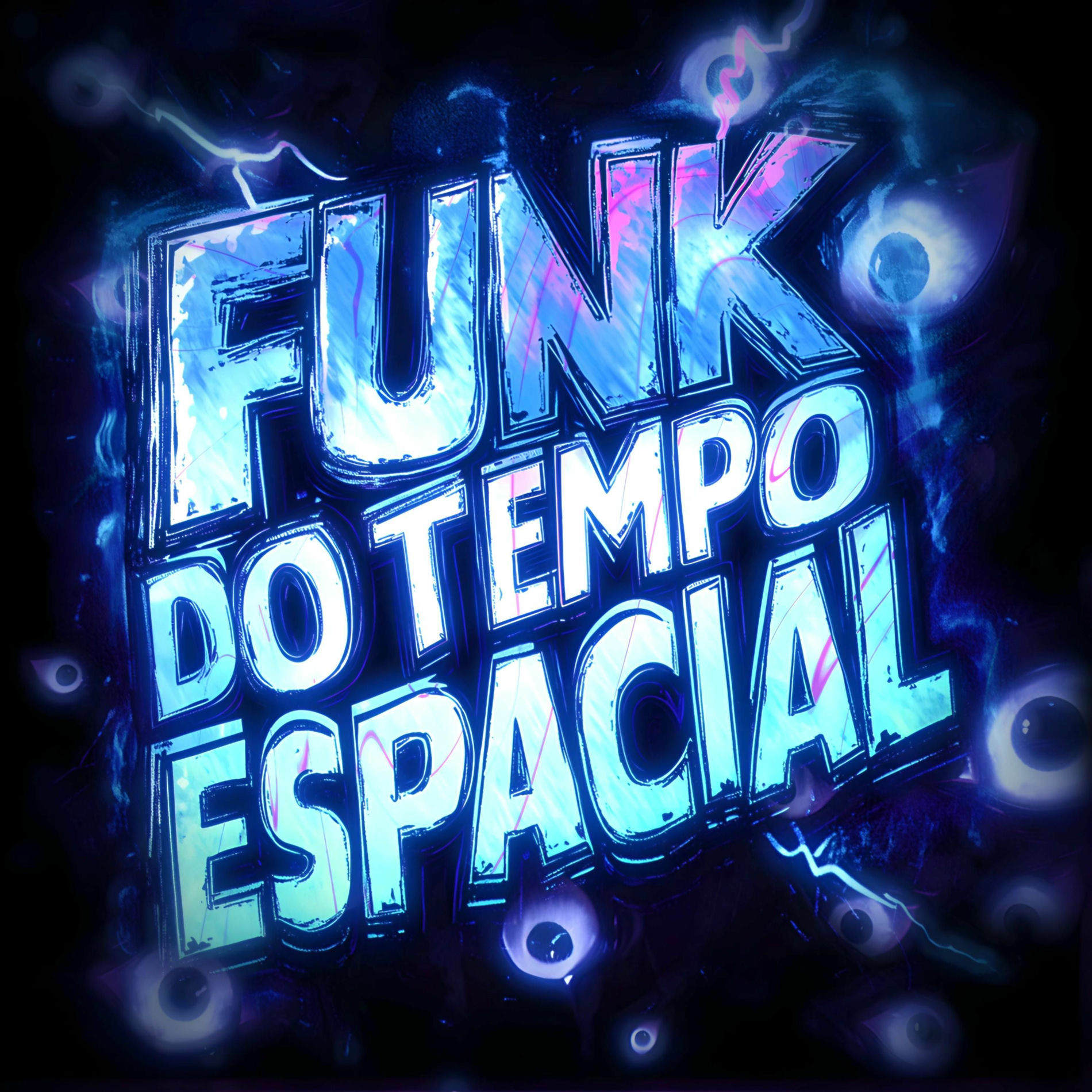 Album cover of FUNK DO TEMPO ESPACIAL