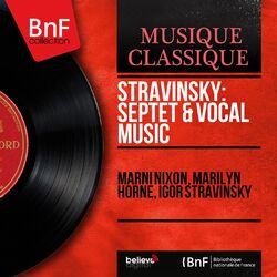 Stravinsky: Septet & Vocal Music (Mono Version)