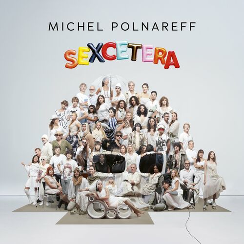 Sexcetera - Michel Polnareff | Deezer