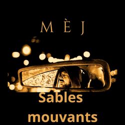 Sables mouvants