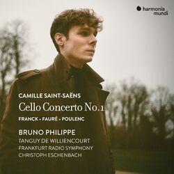 Cover of Saint-Saëns: Cello Concerto No. 1 - Franck, Fauré & Poulenc (Bonus Track Version)