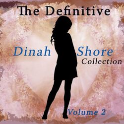 Cover of The Definitive Dinah Shore Collection, Vol. 2