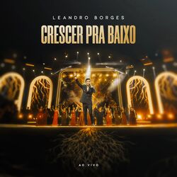 Cover of Crescer Pra Baixo (Ao Vivo)