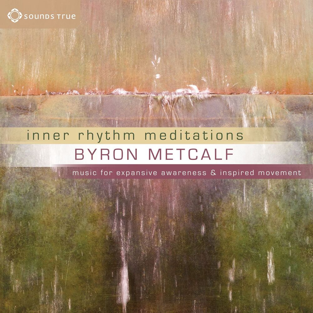 Picture of Inner Rhythm Meditations: Music for Expansive Awareness and Inspired Movement