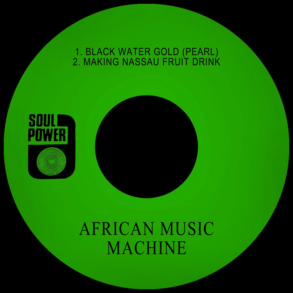 Album cover of Black Water Gold (Pearl) / Making Nassau Fruit Drink