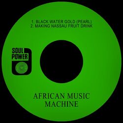 Black Water Gold (Pearl) / Making Nassau Fruit Drink
