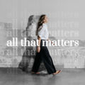 all that matters (Live at Franklin Prayer House)