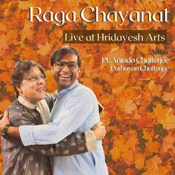 Cover of Raga Chayanat (Live at Hridayesh Arts)