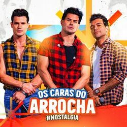 Cover of Os Caras do Arrocha #Nostalgia, Ep. 2 (Ao Vivo)