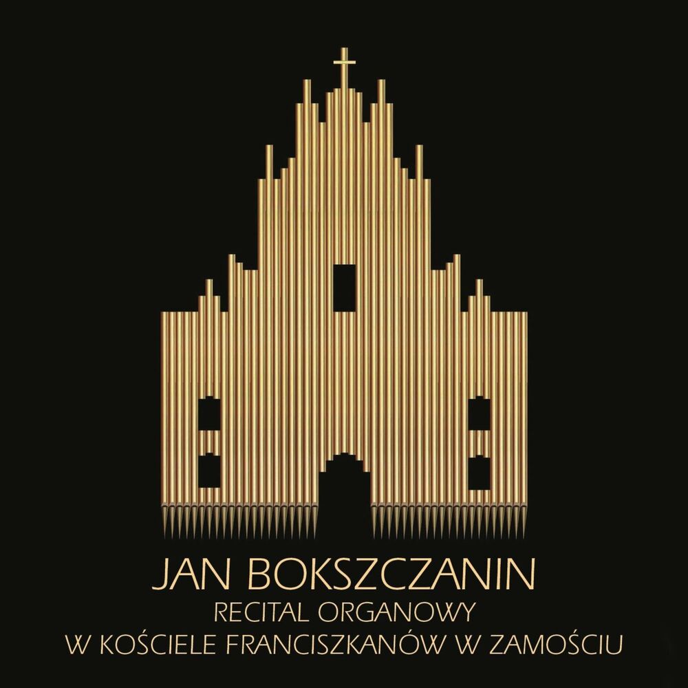 Picture of Jan Bokszczanin – Recital Organowy w Kościele Franciszkanów w Zamościu