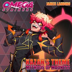 Cover of Methods of Madness (Kazan's Theme) [From "Omega Strikers"]
