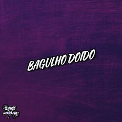Bagulho Doido