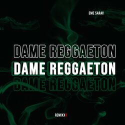 Cover of Dame Reggaeton (Remix)