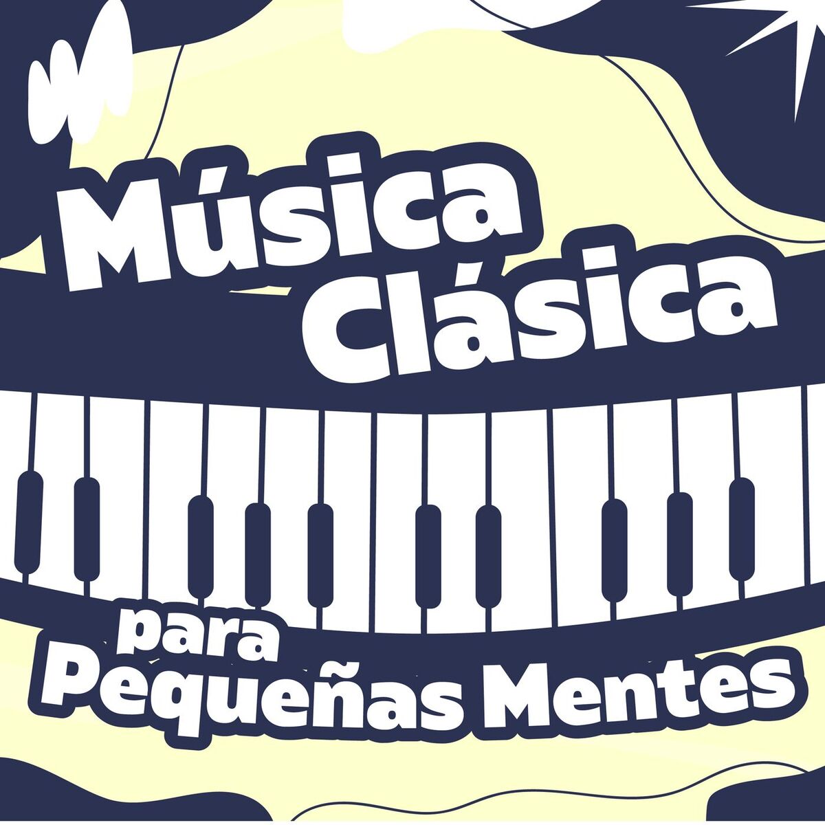 Album cover of Música Clásica Para Pequeñas Mentes