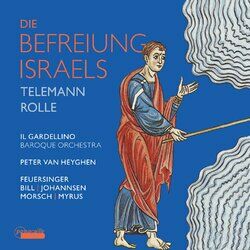 Cover of Die Befreiung Israels: Oratorios by Telemann & Rolle
