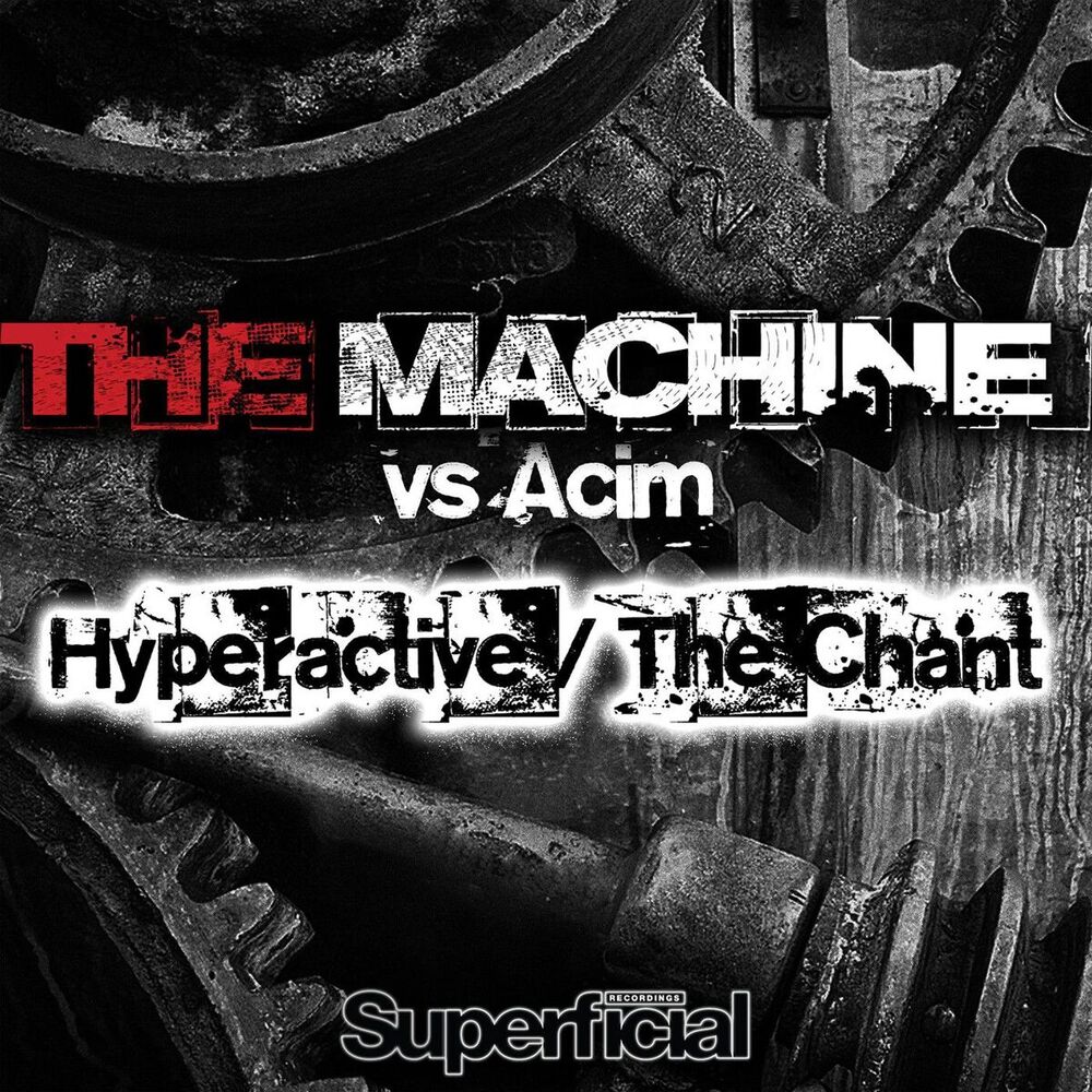 Picture of Hyperactive / The Chant (The Machine vs. Acim)
