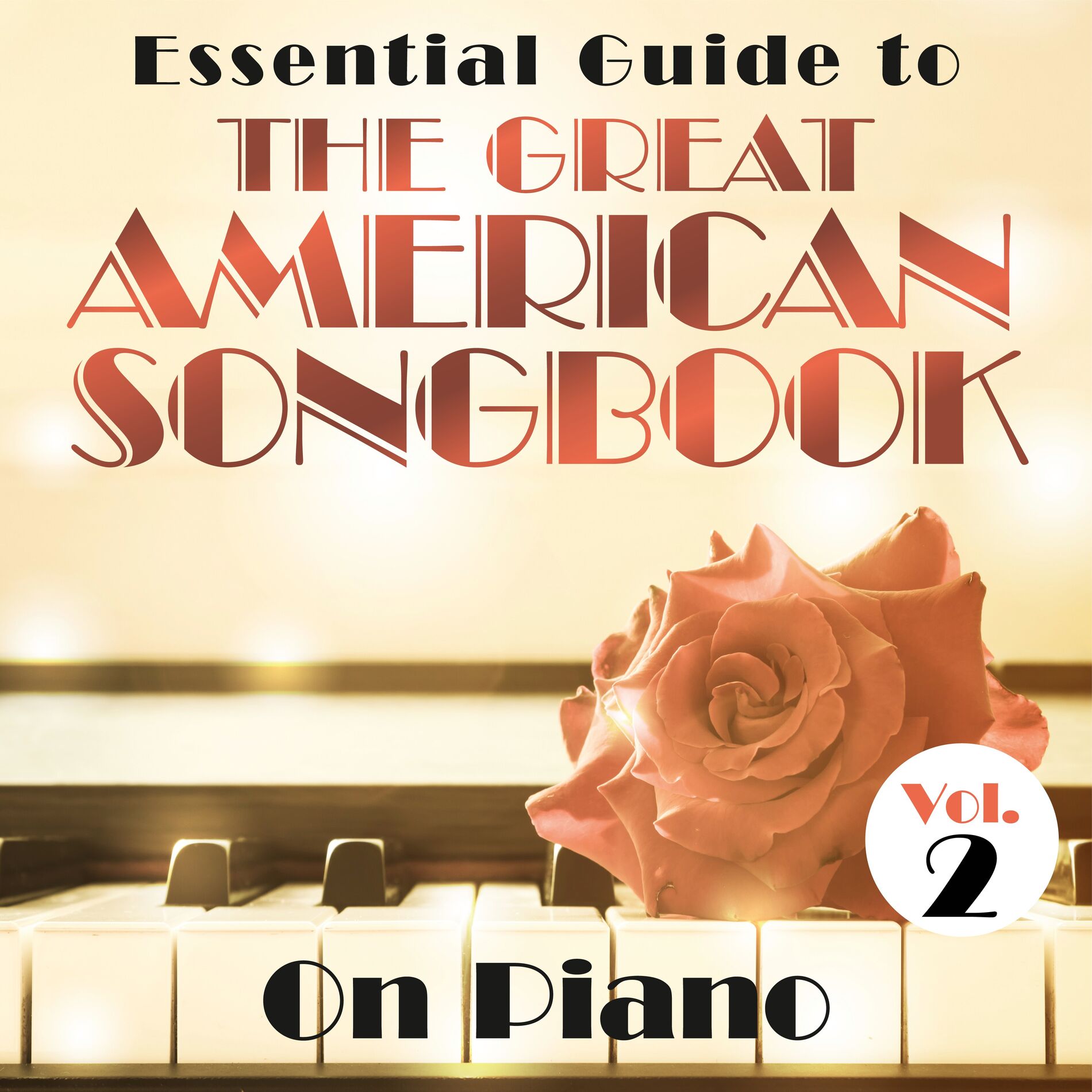 Album cover of Essential Guide to the Great American Songbook: On Piano, Vol. 2