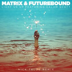 Cover of Light Us Up (feat. Calum Scott) (Nick Talos Remix)