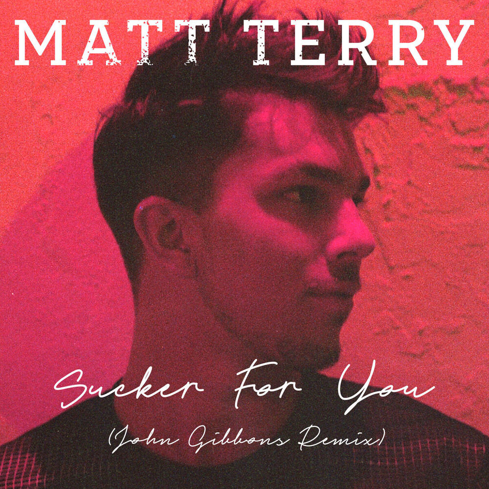 Picture of Sucker for You (John Gibbons Remix)