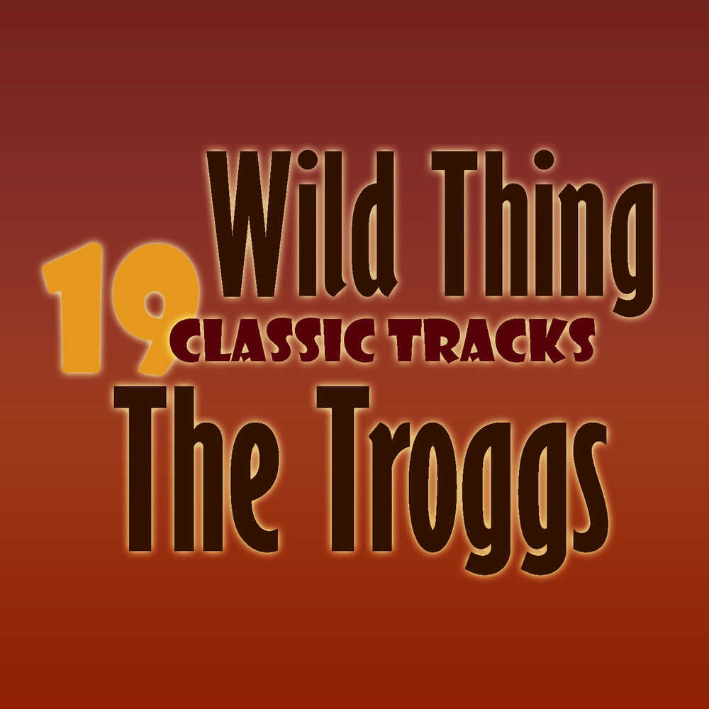 Picture of Wild Thing - 19 Classic Tracks