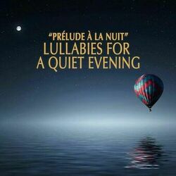Cover of "Prélude à la nuit" - Lullabies for a Quiet Evening