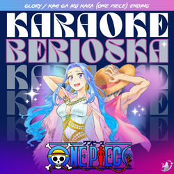 Glory / Kimi Ga Iru Kara (One Piece) (INSTRUMENTAL VERSION)