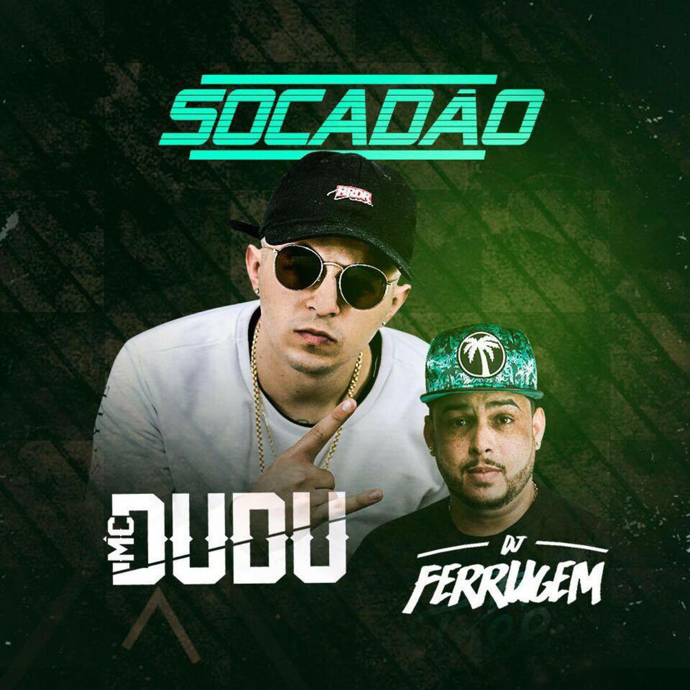 Socadao от Mc Dudu - год выпуска 2017.