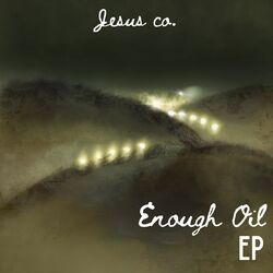 Cover of Enough Oil - EP