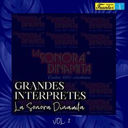 Cover of Grandes Intérpretes: la Sonora Dinamita (Vol. 2)