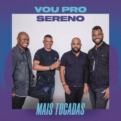 Cover of Vou Pro Sereno Mais Tocadas
