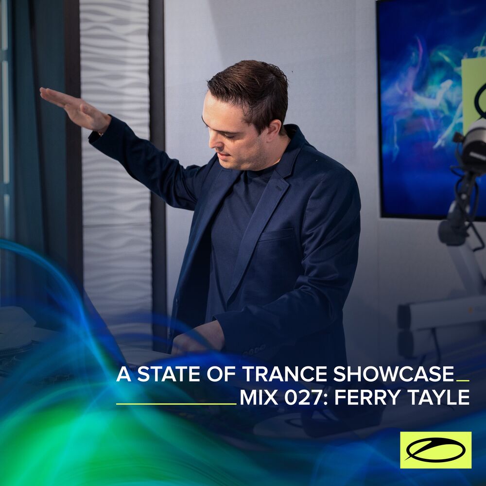 Picture of A State Of Trance Showcase - Mix 027: Ferry Tayle