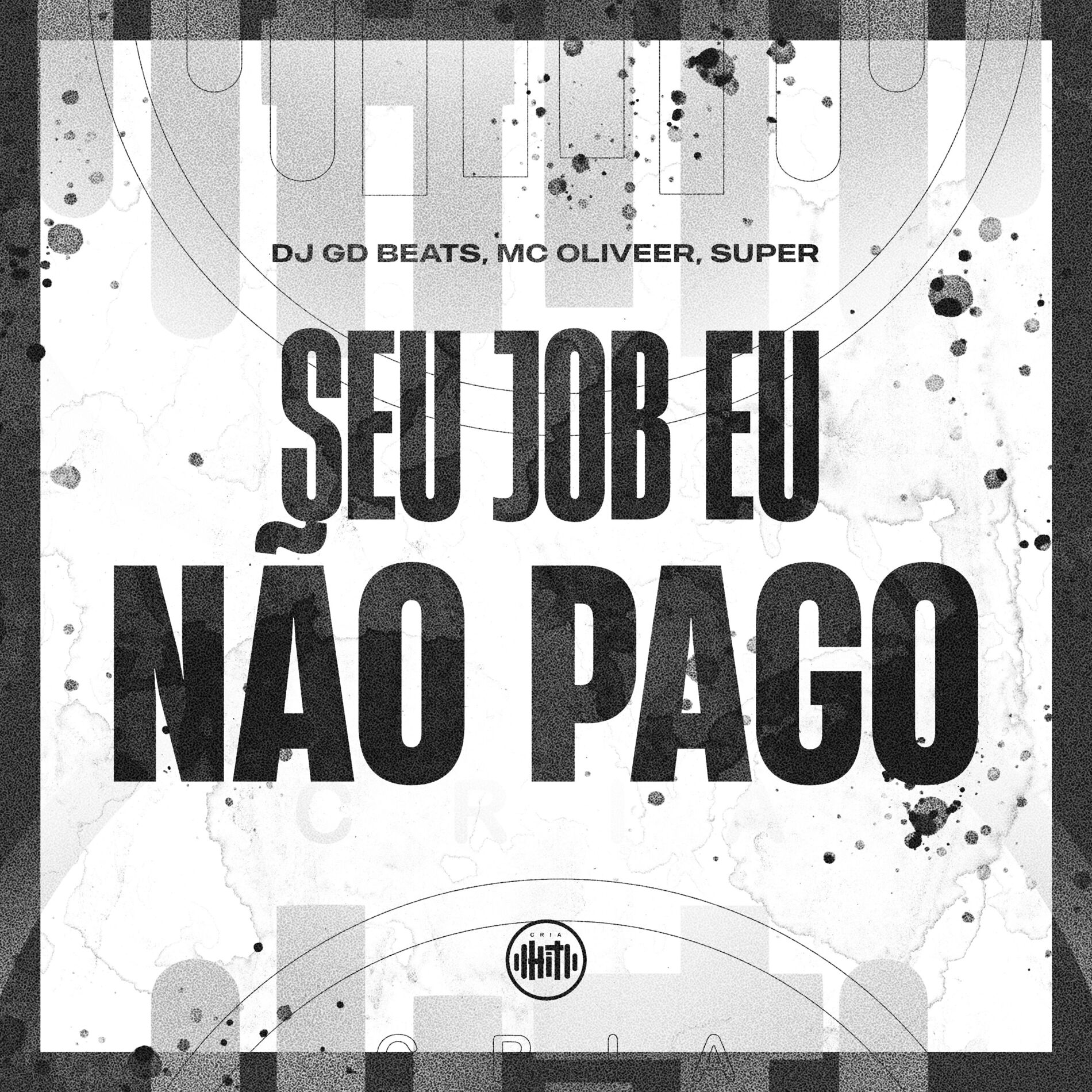 Album cover of Seu Job Eu Não Pago