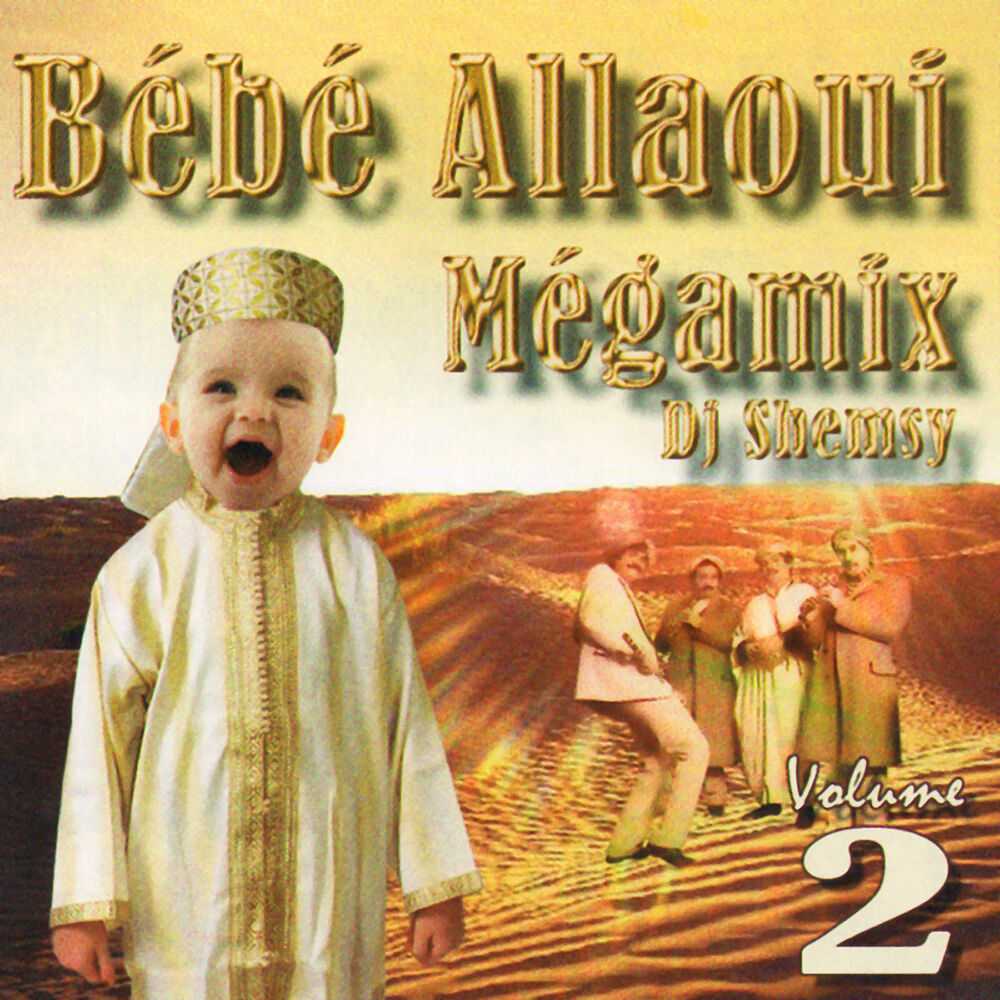 Picture of Bébé Allaoui mégamix, Vol. 2