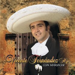 Cover of Vicente Fernandez Hijo Con Mariachi