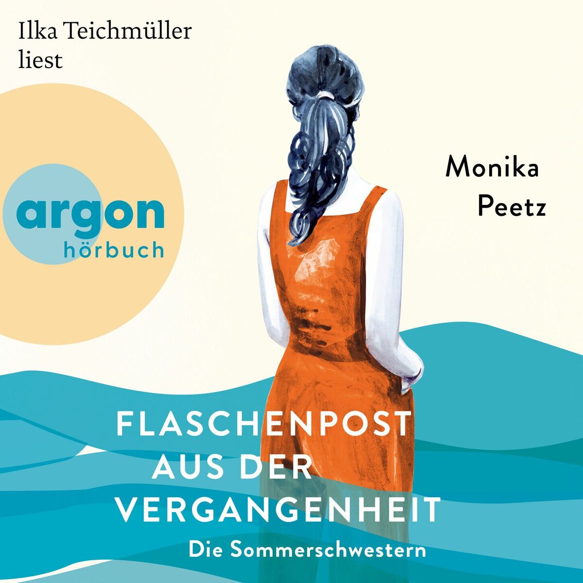 Album cover of Flaschenpost aus der Vergangenheit - Die Sommerschwestern - Roman - Die Sommerschwestern-Romane, Band 3 (Ungekürzte Lesung)