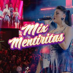 Cover of Mix Mentiritas (No Me Arrepiento de Este Amor/Noches Vacías/Mentiritas)