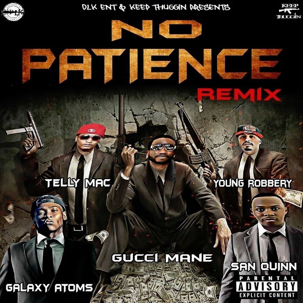 Picture of No Patience (feat. Galaxy Atoms, San Quinn & Telly Mac)